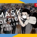 【未来のマスクについて考えよう！】Mask Design Challenge 2020